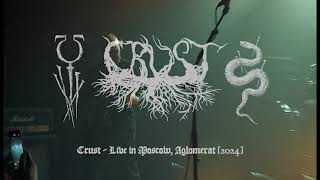 Crust - Live in Moscow, Aglomerat 2024