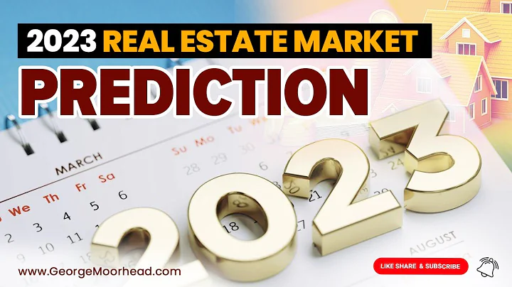 2023 Real Estate Market Prediction