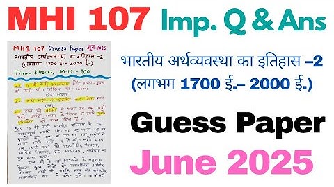 ✅ IGNOU MHI 107 MA History Guess paper June 2025 Important Questions and Answers