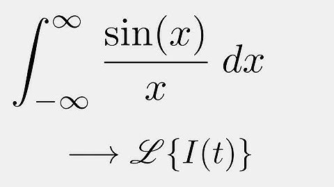 Integral of sinx/x using Laplace Transforms