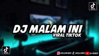 DJ MALAM INI KU DJ RAHMAT TAHALU X KAMU KESAYANGAN KU X TOC X  VIRAL TIKTOK 2022