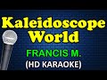 Kaleidoscope world  francis magalona karaoke