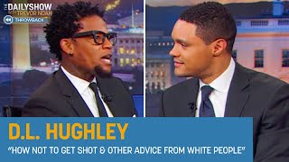 D.L. Hughley - Racially Charged Police Violence and “How Not to Get Shot” | The Daily Show