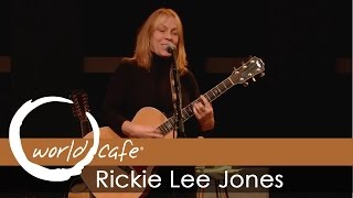 Rickie Lee Jones - "Chuck E's In Love" (Recorded Live for World Cafe) chords