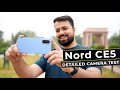 OnePlus Nord CE5 - Detailed Camera Test By a Pro Photographer (Hindi)