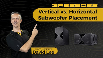 Subwoofer Placement: Vertical vs. Horizontal - Advantages and Disadvantages
