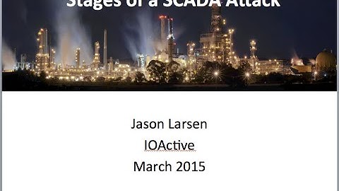IOActive Industrial Security: Stages of Process Control Hacking (webinar)
