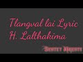 H. Lalthakima - Tlangval lai lyric