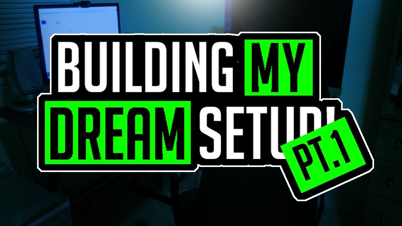 Building My Dream Gaming Setup Episode 1! - YouTube