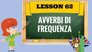 Corso Di Inglese 62 Avverbi Di Frequenza Youtube
