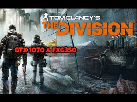 THE DIVISON - Benchmark GTX1070&FX-6350 OC / ULTRA SETTINGS 1080p