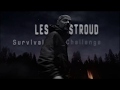 Survivorman | Les Stroud Survival Challenge | Trailer