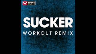 Sucker (Workout Remix)