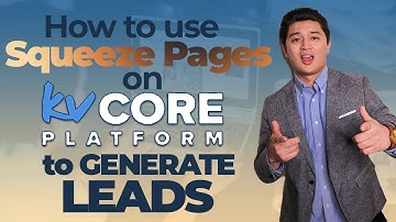 kvCORE Squeeze Page Basics with Trainer Nick Macri