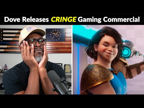 Dove Soap Releases CRINGE Feminist Gaming Commercial! (REACTION)