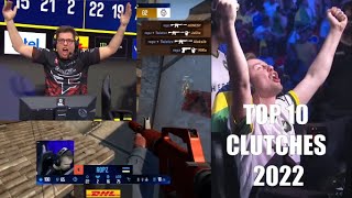 THE TOP 10 CSGO CLUTCHES OF 2022