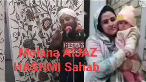 molana Aijaz hashmi sahb about girls
