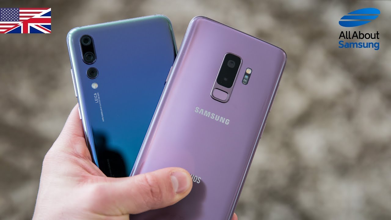 Huawei p20 and samsung s9 plus