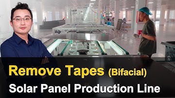Remove Tapes for Bifacial Panel | MBB Solar Panel Production Line | EP 16