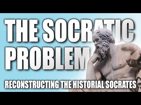 The Socratic Problem: Reconstructing the Historical Socrates