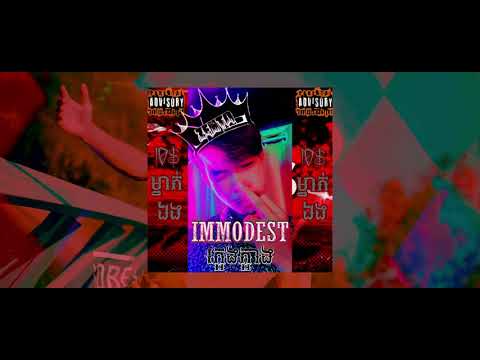 ZENTO - Immodest/ក្អេងក្អាង​ I 10$ម្នាក់ឯង​ (Official Music+Subtitle)