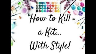 How to Kill A Kit With Style: June Kit Share