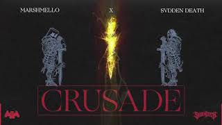 MARSHMELLO x SVDDEN DEATH - CRUSADE