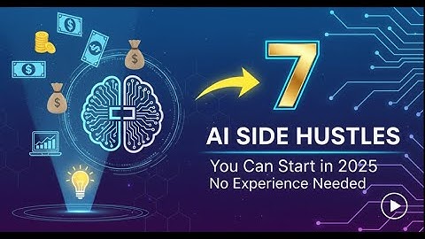 7 AI Side Hustles You Can Start in 2025 (No Experience Needed)