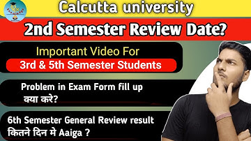 Cu 2nd Semester Review Starting Date? | cu Exam form fill up 2022 | 6th sem General Review Result
