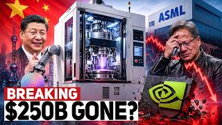 China Just Built Its Own ASML—Nvidia Lost $250 Billion Overnight!