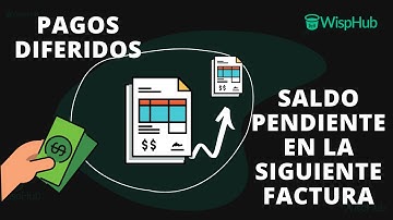 Pago diferido con saldo pendiente para la siguiente mensualidad (5) - WispHub.net