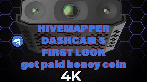MINE HONEY WHILE DRIVING - HIVEMAPPER DASHCAM S, UNBOXING AND FIRST LOOK