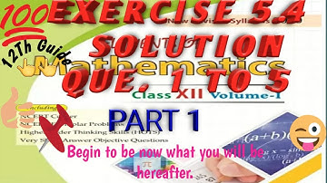 Exercise 5.4 | Solution of Que 1 to 5,chapter 5 Matrix continued,12Th class Elements of Mathematics