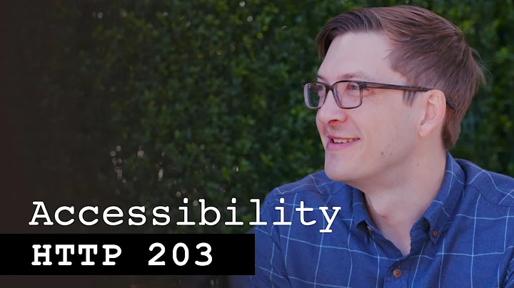 Accessibility with Rob Dodson - HTTP203