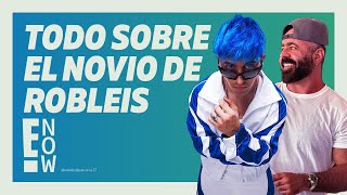 TODO SOBRE EL NOVIO DE ROBLEIS