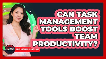 Can Task Management Tools Boost Team Productivity?
