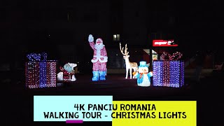 PANCIU ROMANIA WALKING TOUR 4K-UHD 2022 | CHRISTMAS LIGHTS