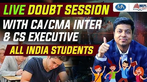 Live doubt session of CA Inter CMA Inter and CS Executive
