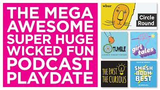 The Past and the Curious: The Mega Awesome Super Huge Wicked Fun Podcast Playdate 2023 by WBUR CitySpace 33 views 9 months ago 44 minutes