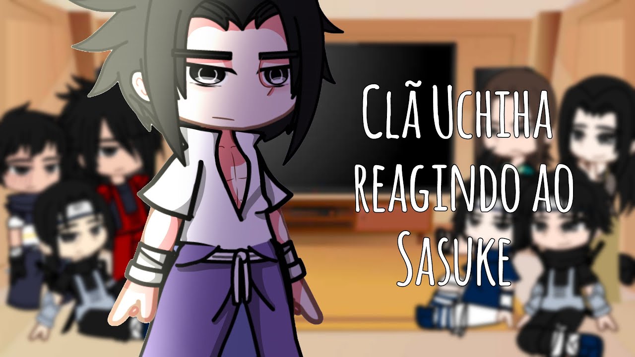 Uchihas reagindo a Sakura (Gacha Club) Clã Uchiha react a Sakura / Naruto  Shippuden / Parte 2 