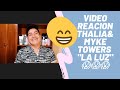 Thalia & Myke Towers-LA LUZ (Official Video) VIDEO REACCIÓN
