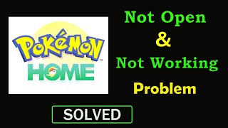 Fix Pokémon HOME App Not Working Problem | Pokémon HOME Not Opening Problem in Android & Ios screenshot 1