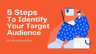 5 Steps To Identify Your Target Audience