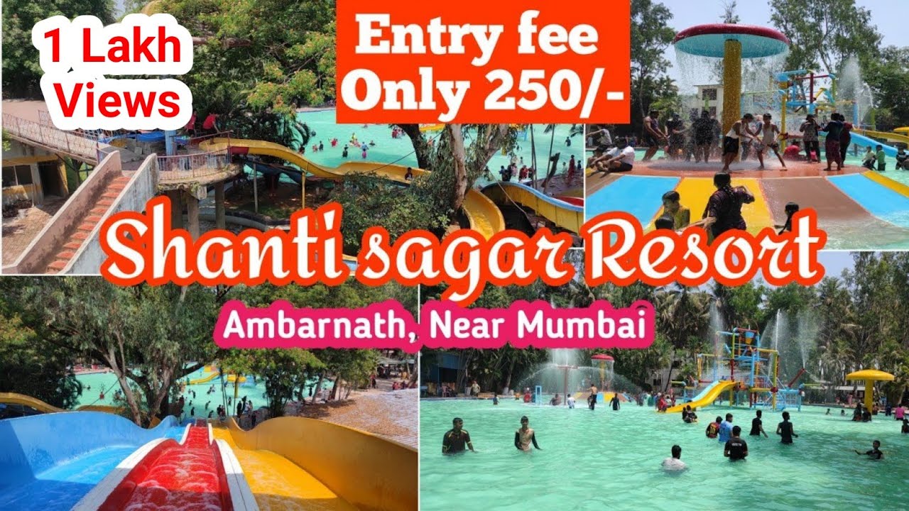 Shanti Sagar Resort  Water Park Ambarnath      Best Resorts in mumbai 