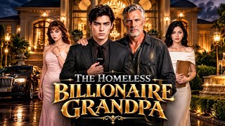The Homeless Billionaire Grandpa  | Full Drama Story Review Explaine in English Movies 