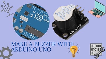 Make a Buzzer with Arduino Uno