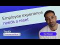 Why it's time to reset employee experience with AI at the core with Kaz Hassan