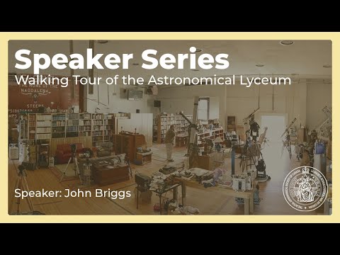 Speaker Series: A Walking Tour of Optical History from the Astronomical Lyceum