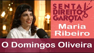 O DOMINGOS OLIVEIRA | Maria Ribeiro