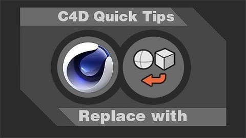 C4D Quick tips - replace objects